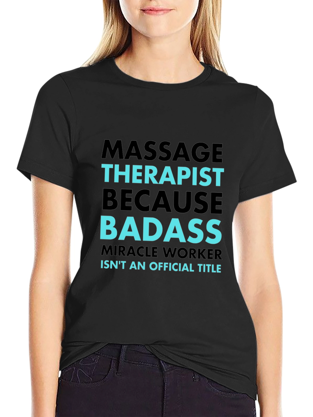 Massage Therapist Badass Graphic T-Shirt