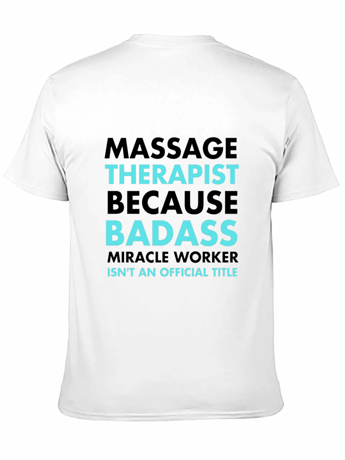Massage Therapist Badass Graphic T-Shirt