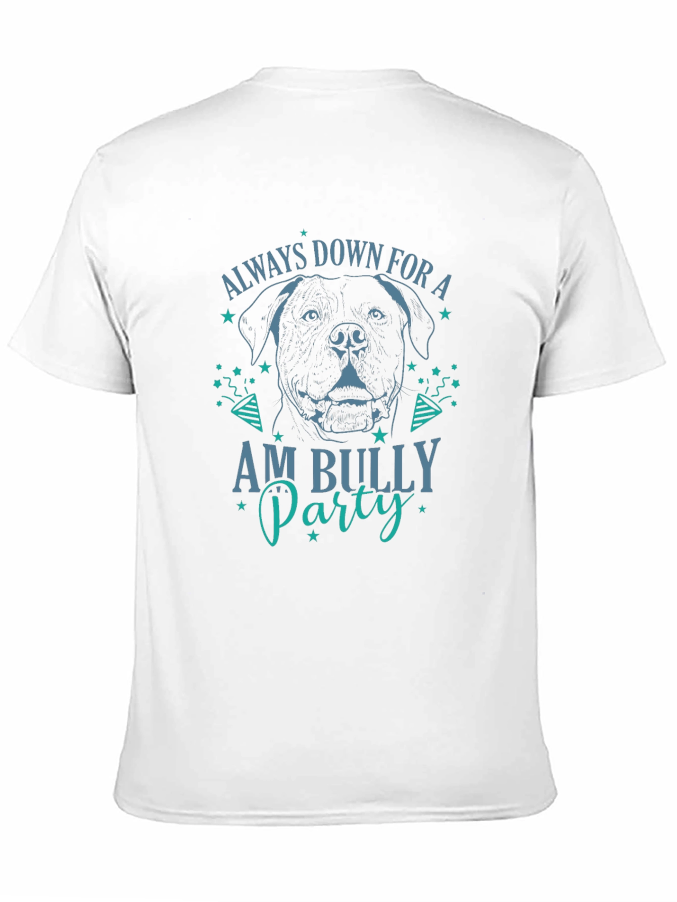 Always Down for Am Bully Party Graphic T-Shirt