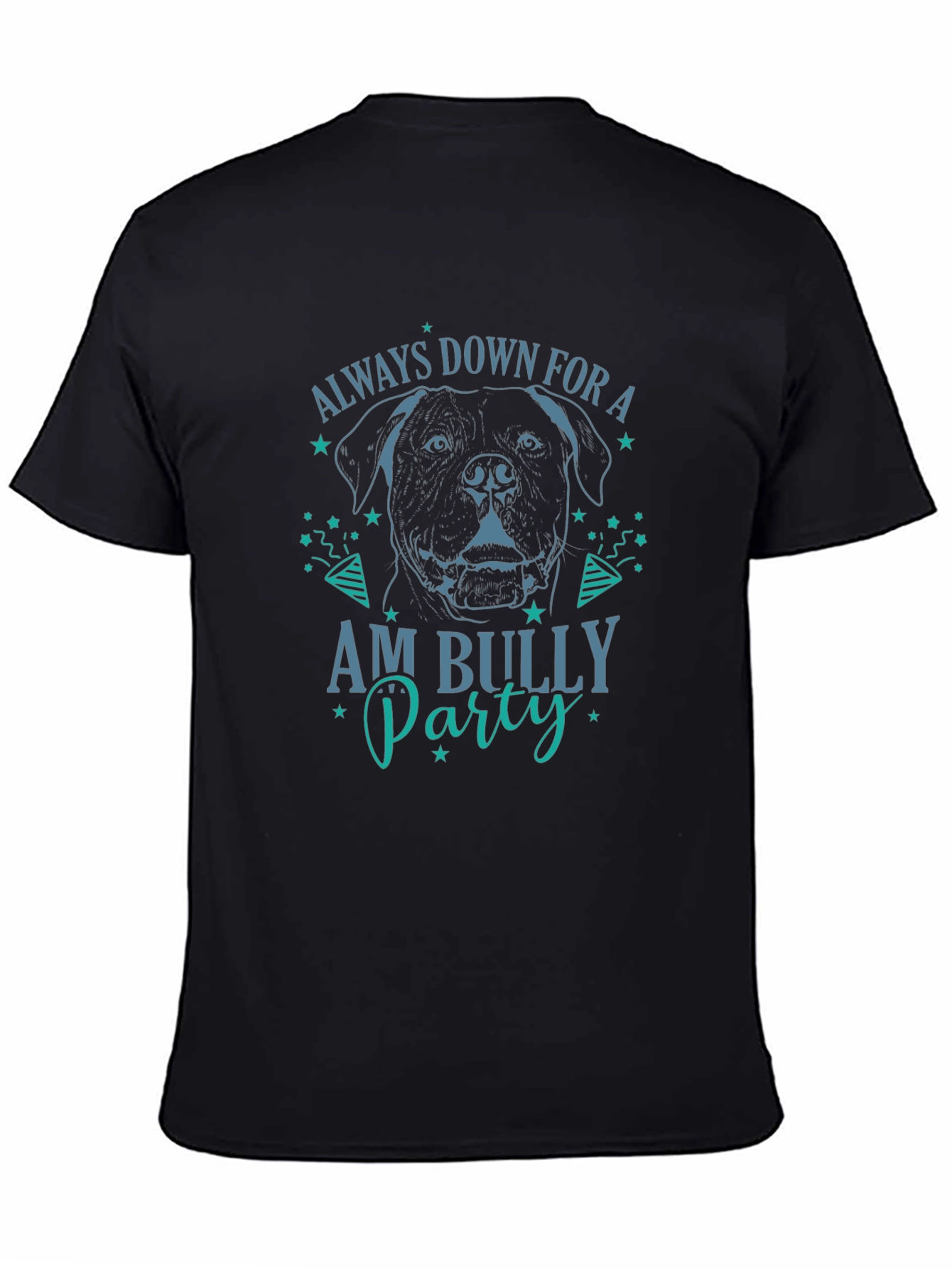 Always Down for Am Bully Party Graphic T-Shirt