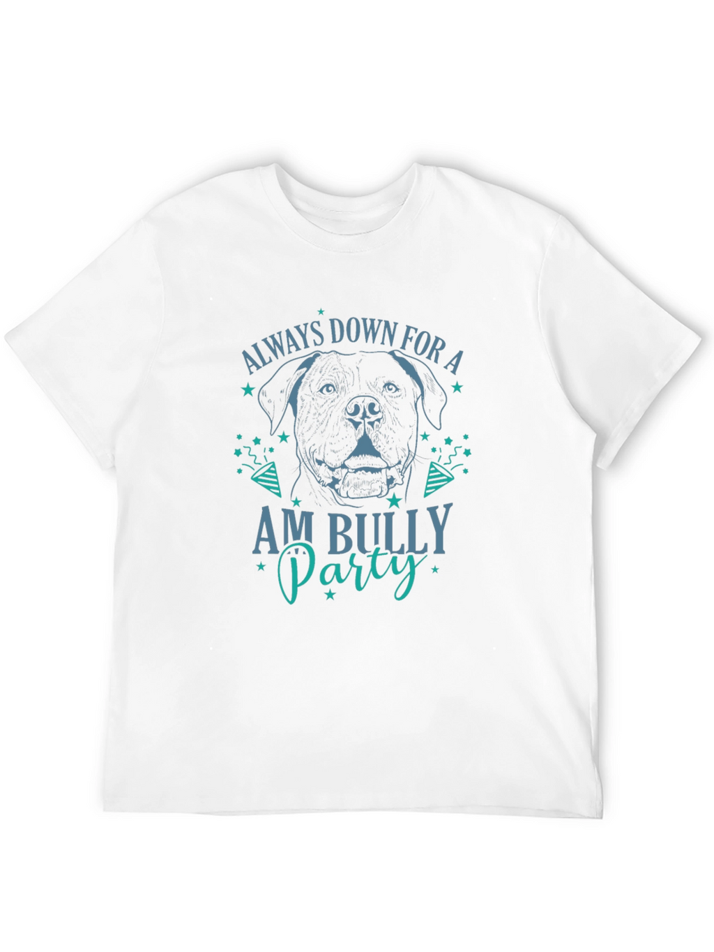 Always Down for Am Bully Party Graphic T-Shirt