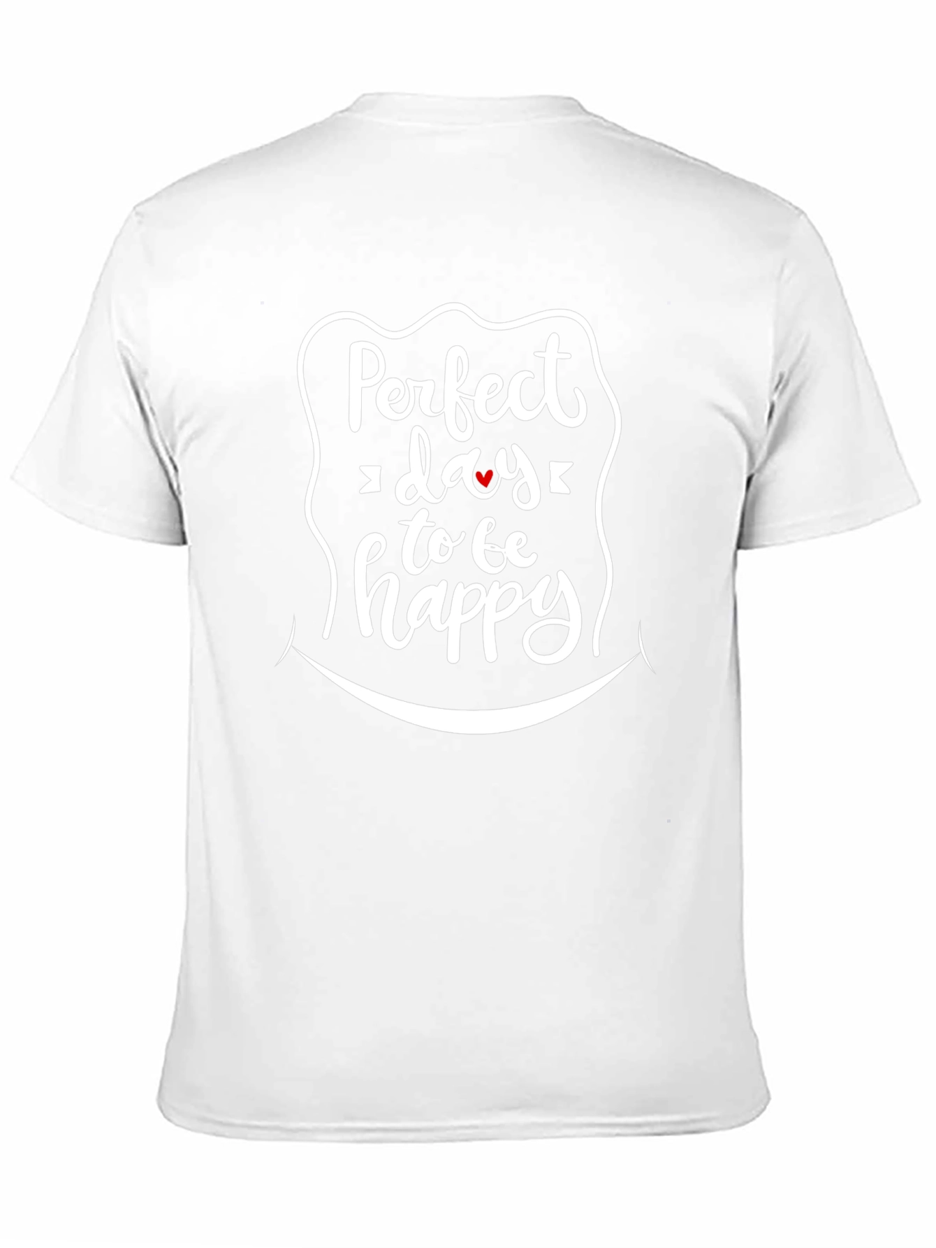 Perfect Day to be Happy Graphic Tee