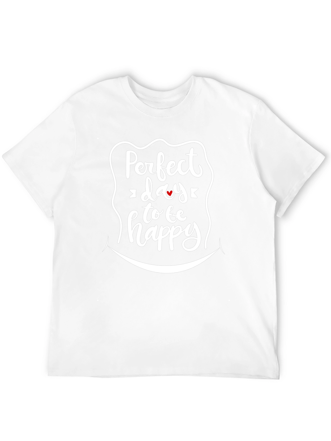 Perfect Day to be Happy Graphic Tee