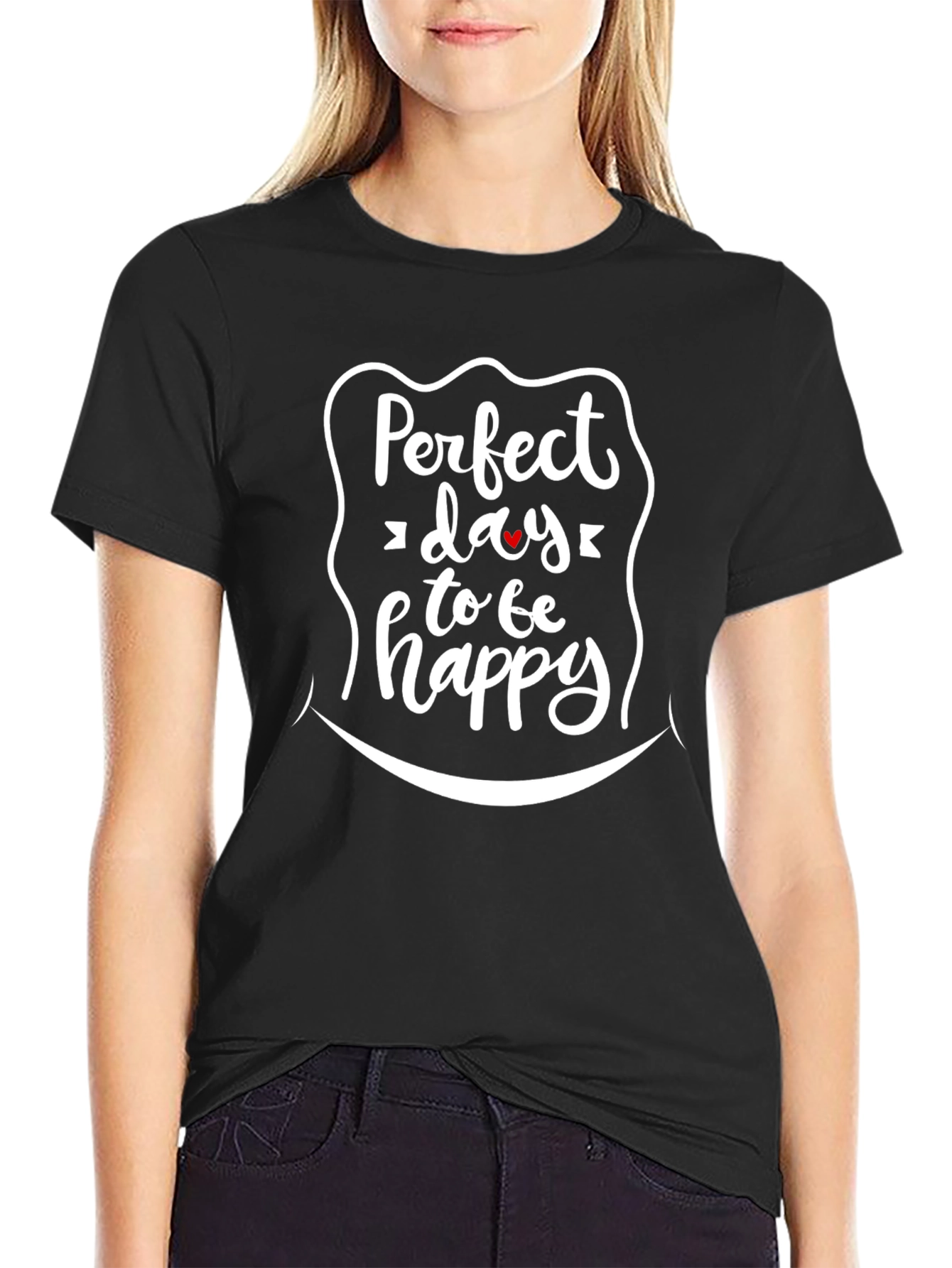 Perfect Day to be Happy Graphic Tee