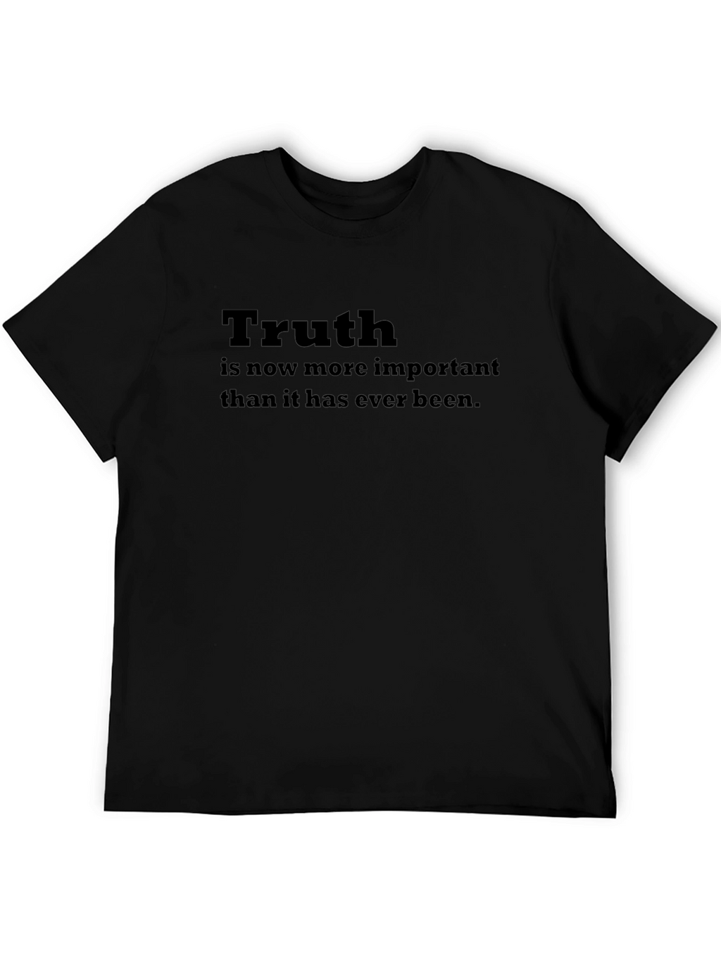 Truth T-Shirt: Important Message Tee