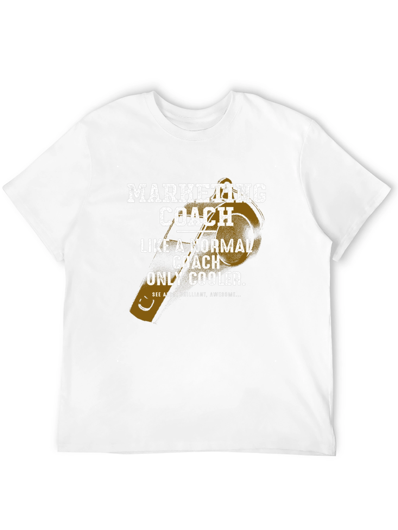 Marketing Coach T-Shirt - Cool & Awesome!