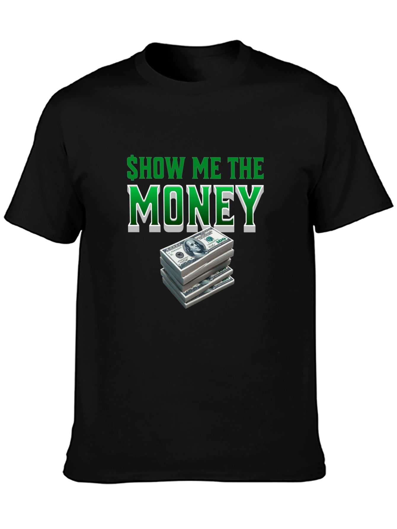 Show Me The Money T-Shirt
