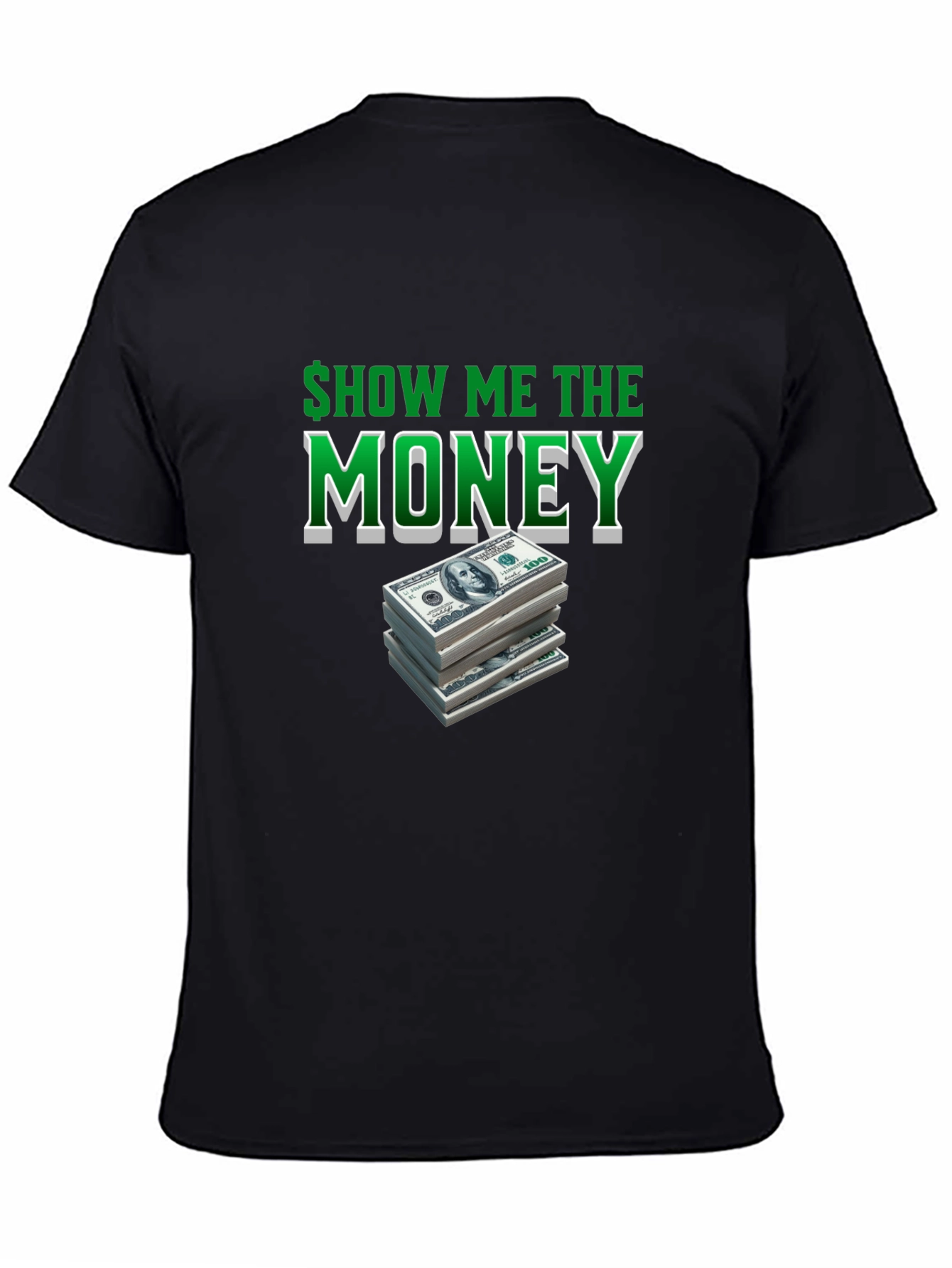 Show Me The Money T-Shirt