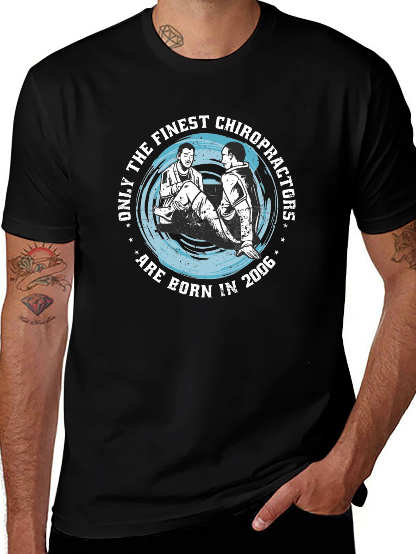 Finest Chiropractors Born in 2006 T-Shirt