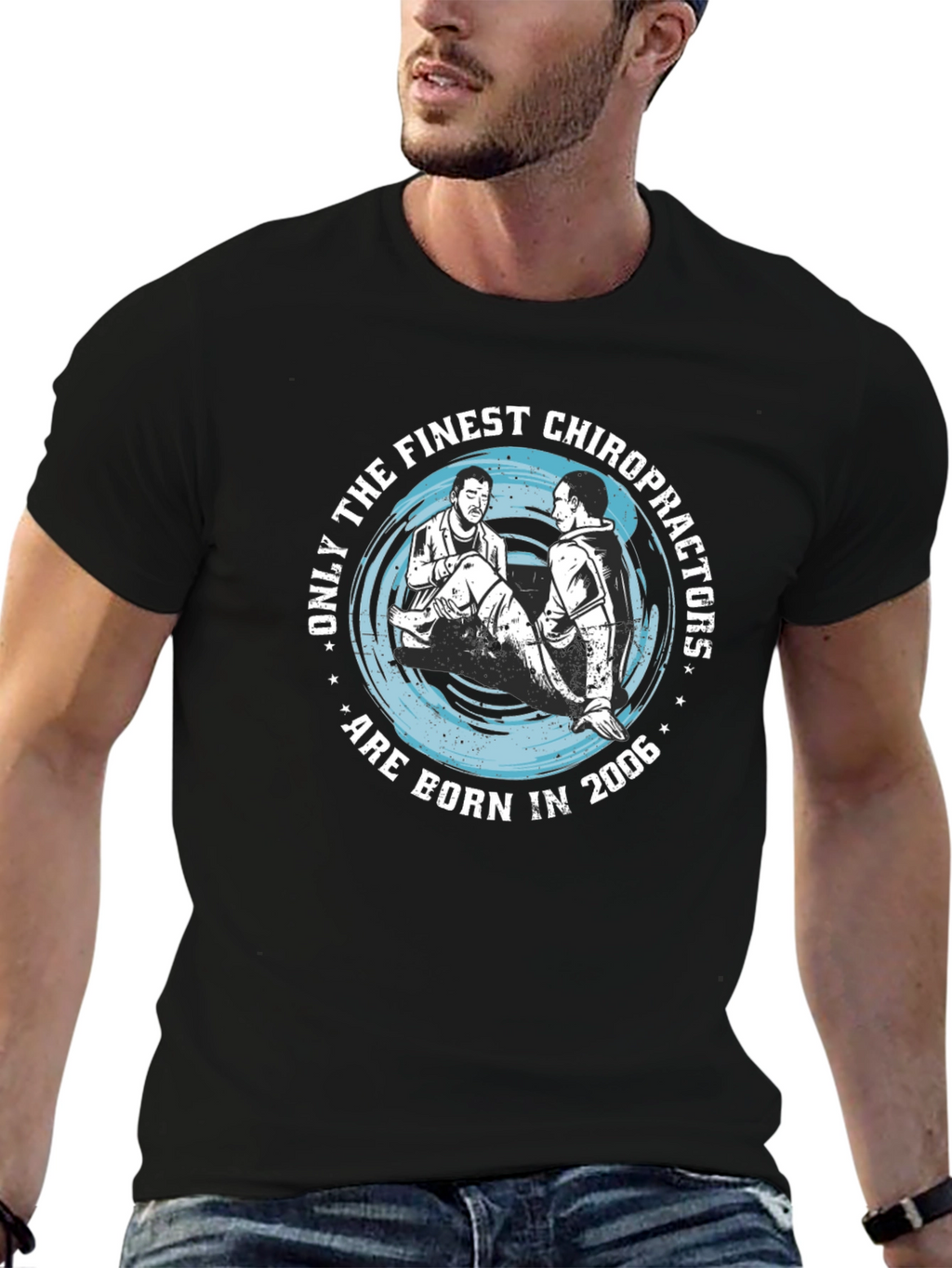 Finest Chiropractors Born in 2006 T-Shirt