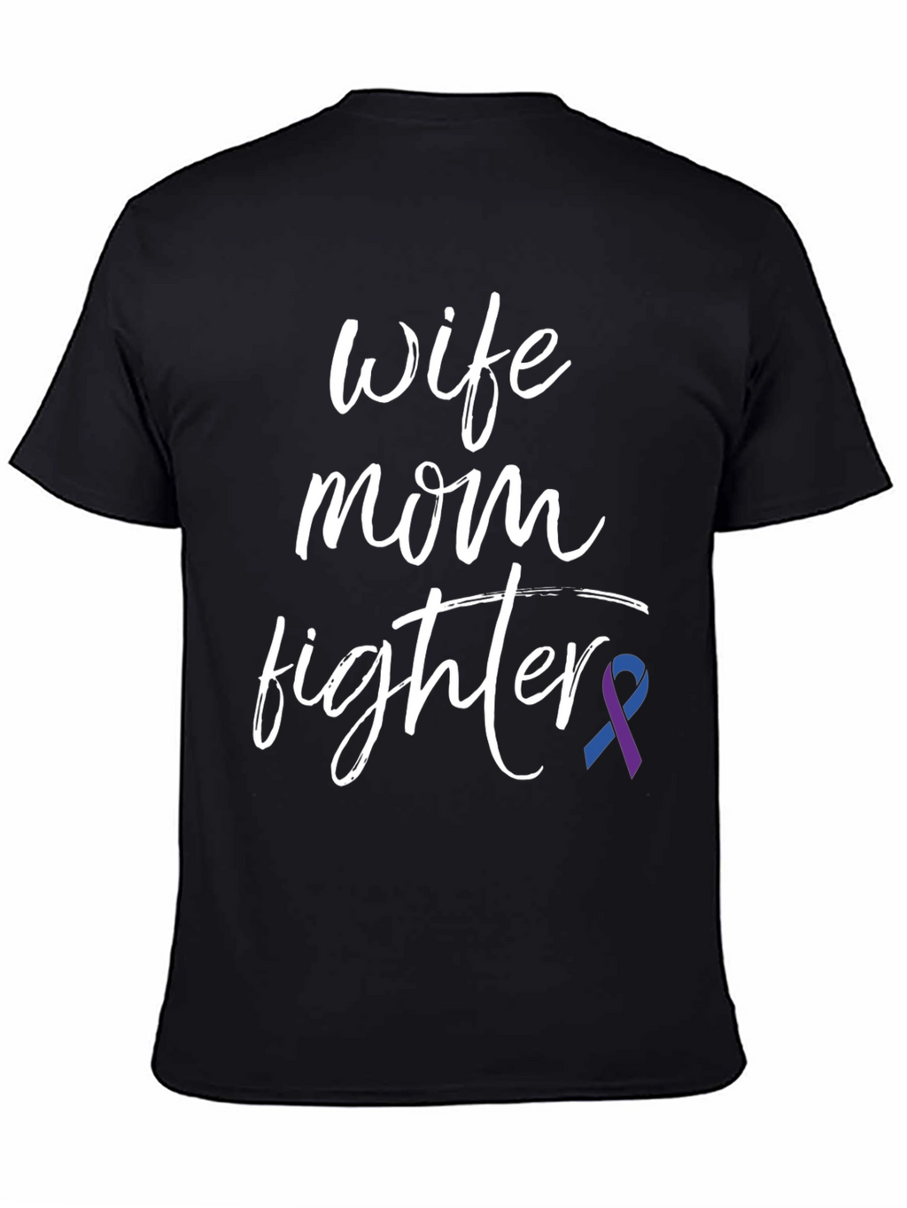 Wife Mom Fighter T-Shirt: Melanoma Awareness