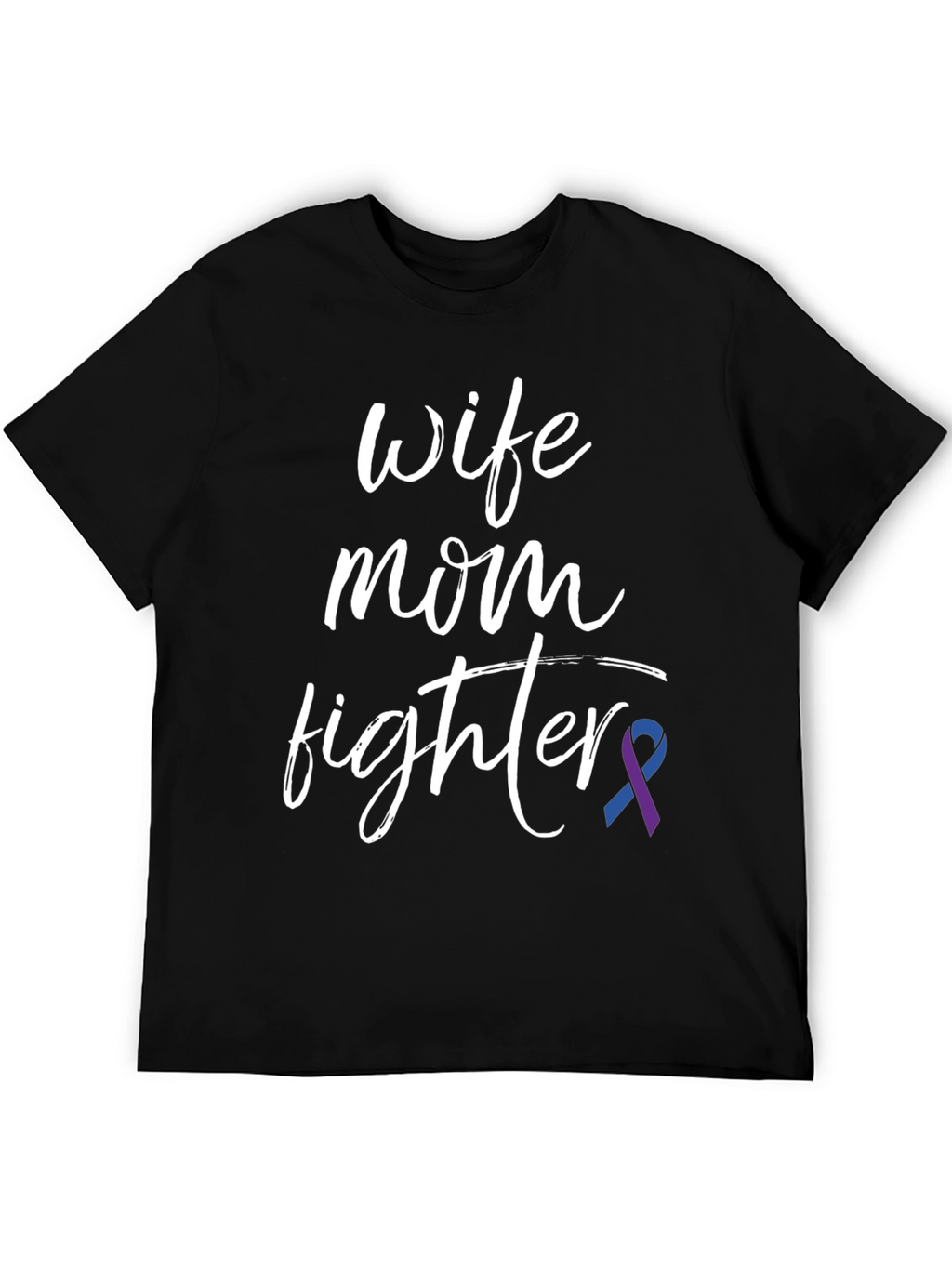 Wife Mom Fighter T-Shirt: Melanoma Awareness
