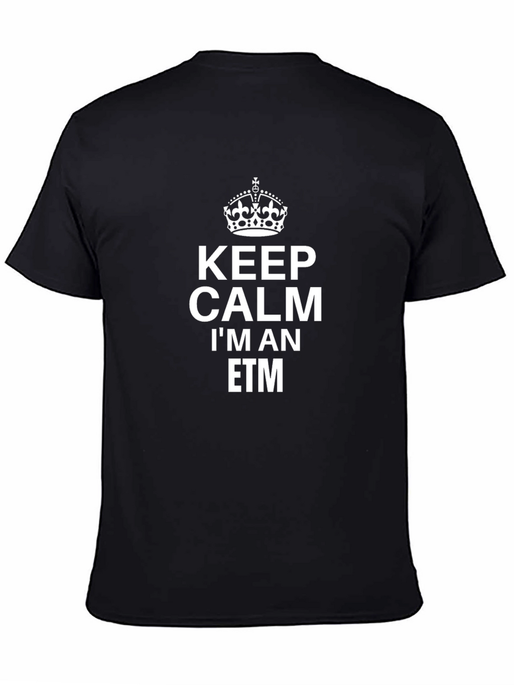 Keep Calm ETM T-Shirt - Black Crew Neck Tee