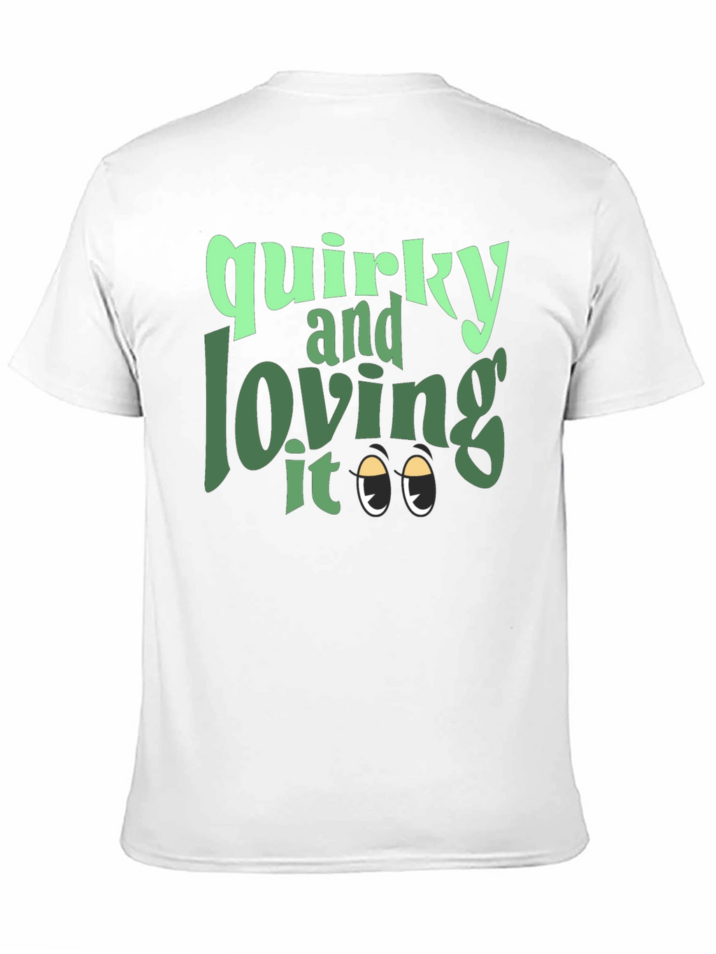 Quirky and Loving It Graphic Tee