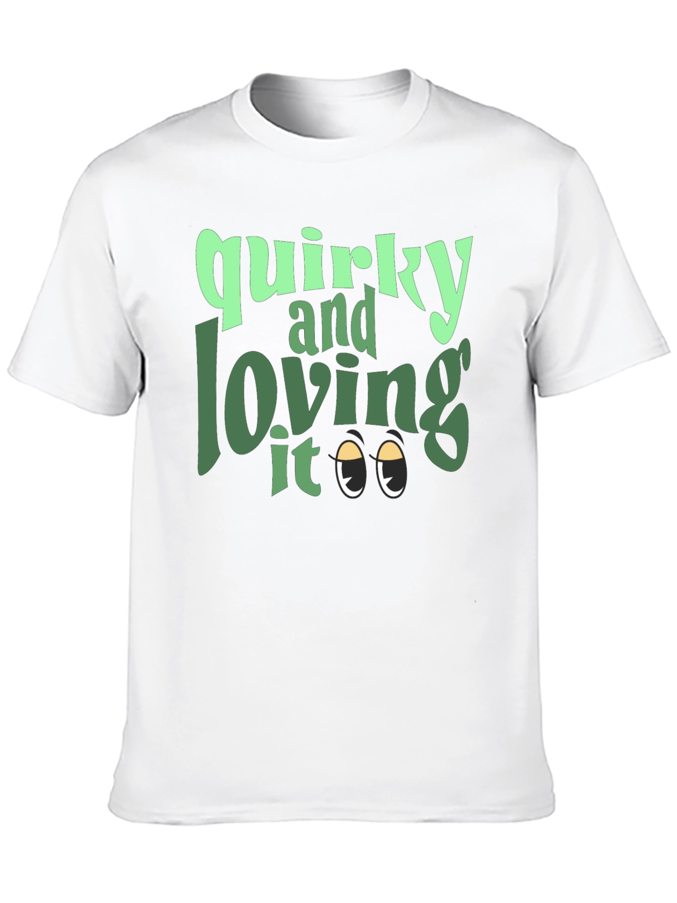 Quirky and Loving It Graphic Tee
