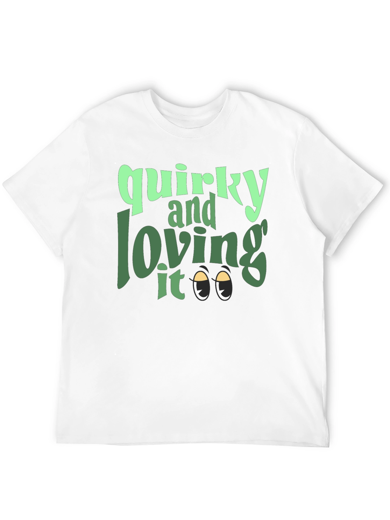 Quirky and Loving It Graphic Tee