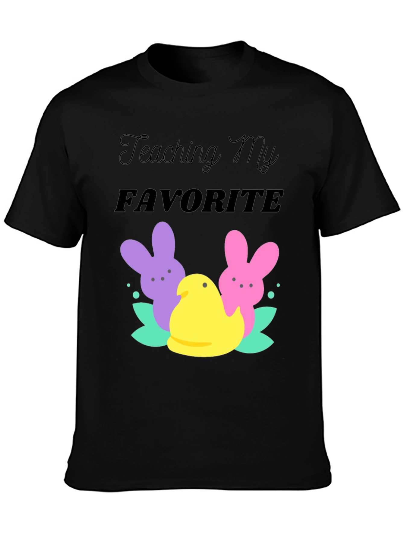 Teaching My Favorite Peeps Easter T-Shirt