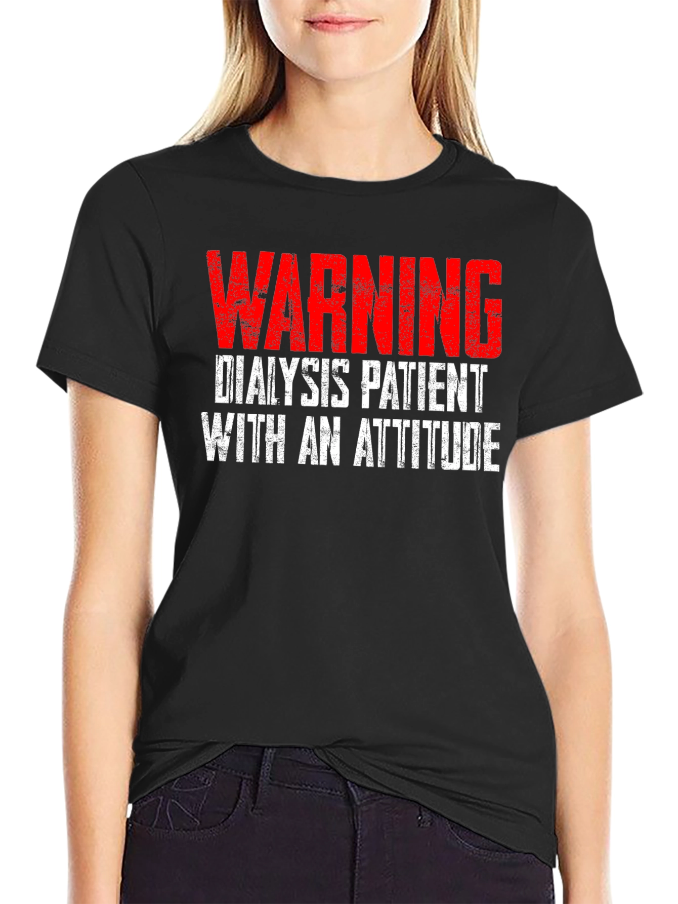 Warning Dialysis Patient with an Attitude T-Shirt