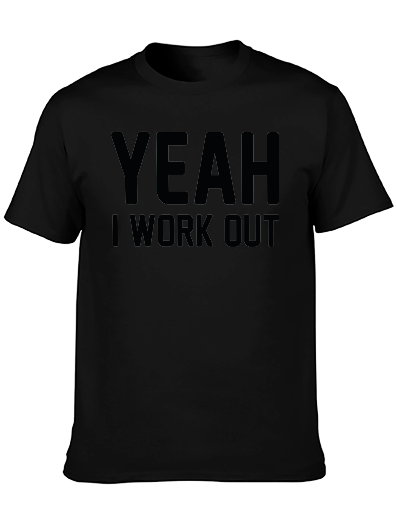 Yeah I Work Out Graphic Tee