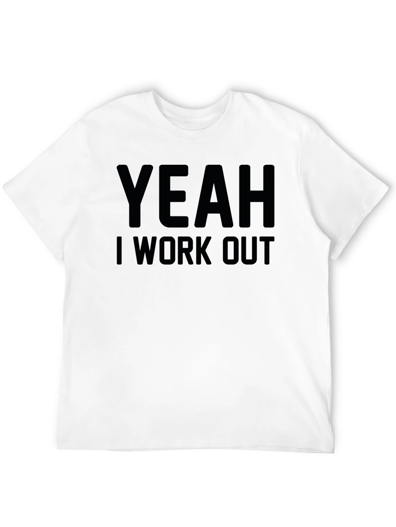 Yeah I Work Out Graphic Tee