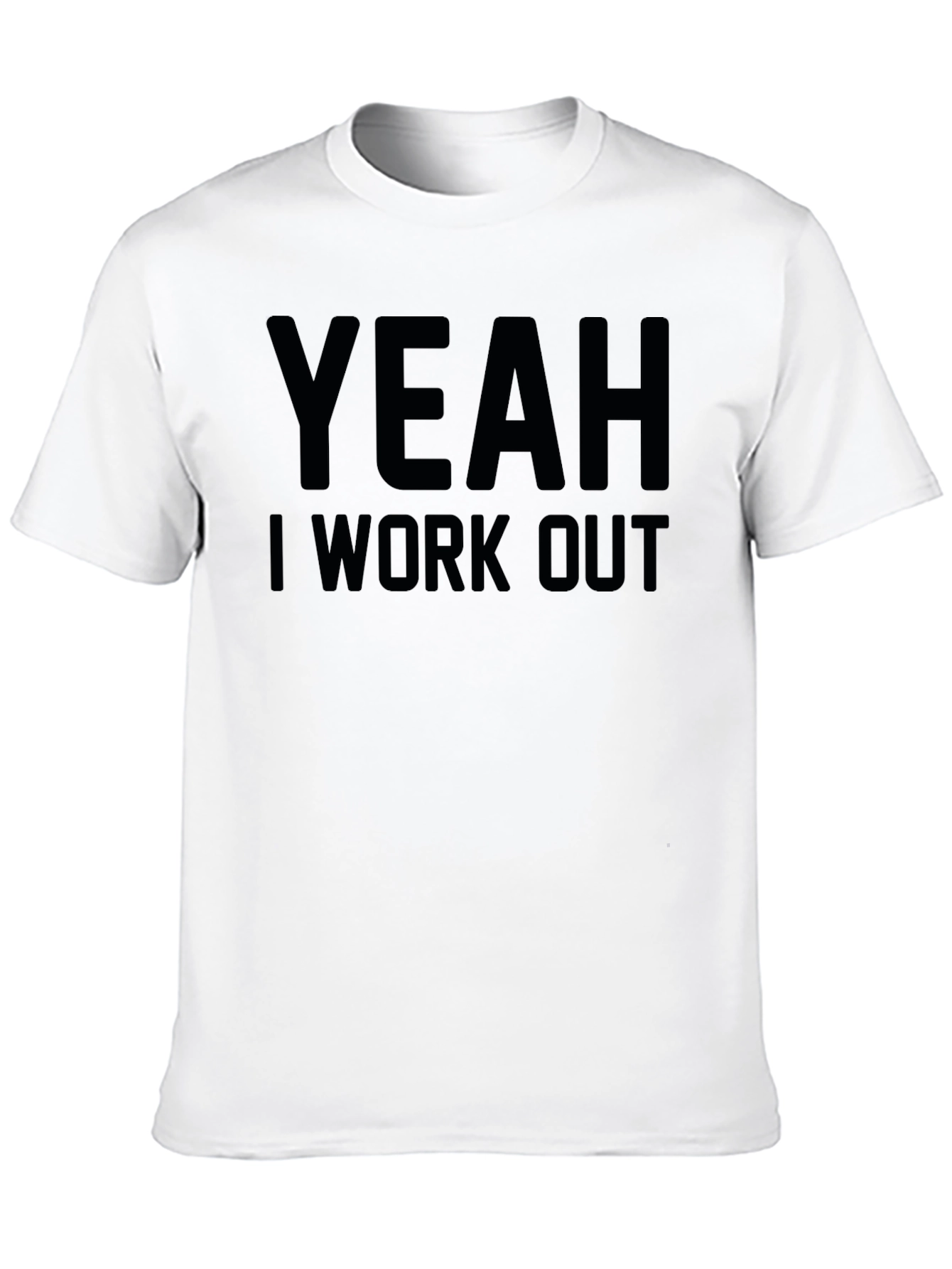 Yeah I Work Out Graphic Tee