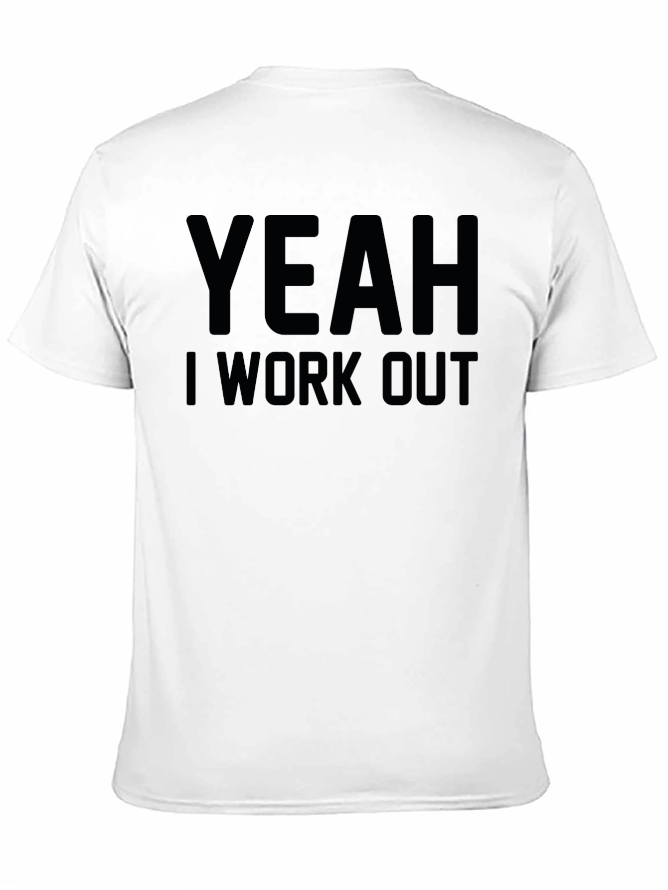 Yeah I Work Out Graphic Tee