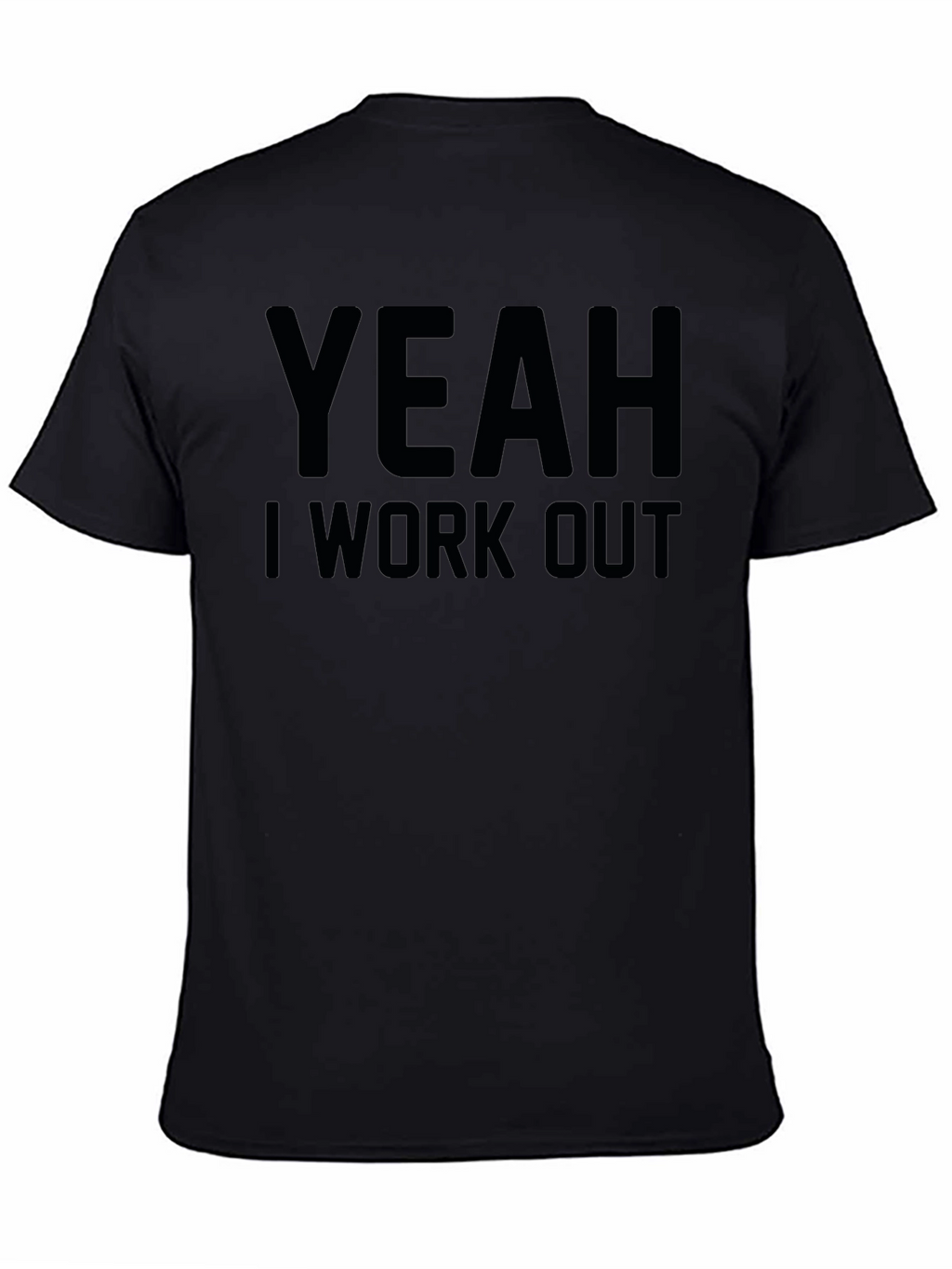 Yeah I Work Out Graphic Tee