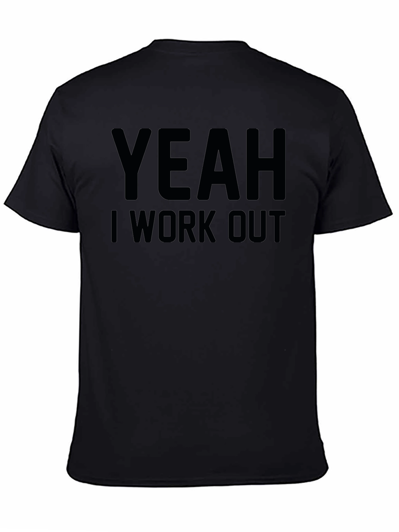 Yeah I Work Out Graphic Tee