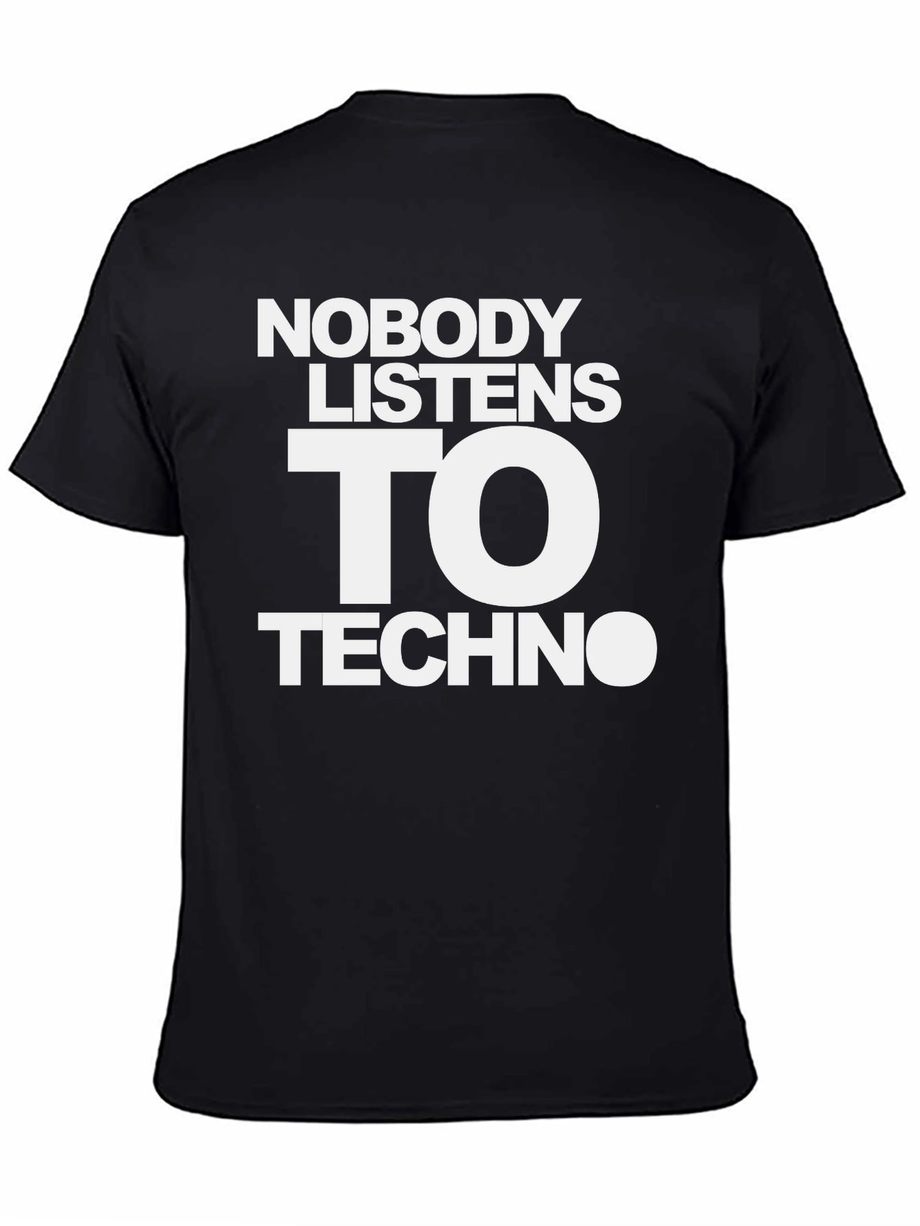 Nobody Listens To Techno Graphic Tee