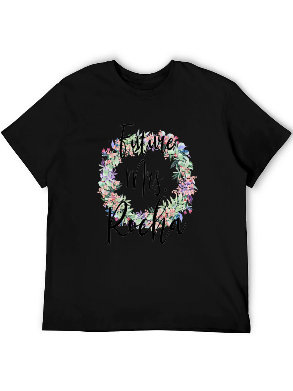 Future Mrs. Rocha Floral Wreath Tee