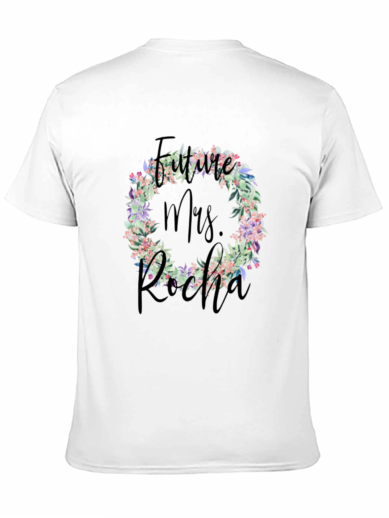 Future Mrs. Rocha Floral Wreath Tee