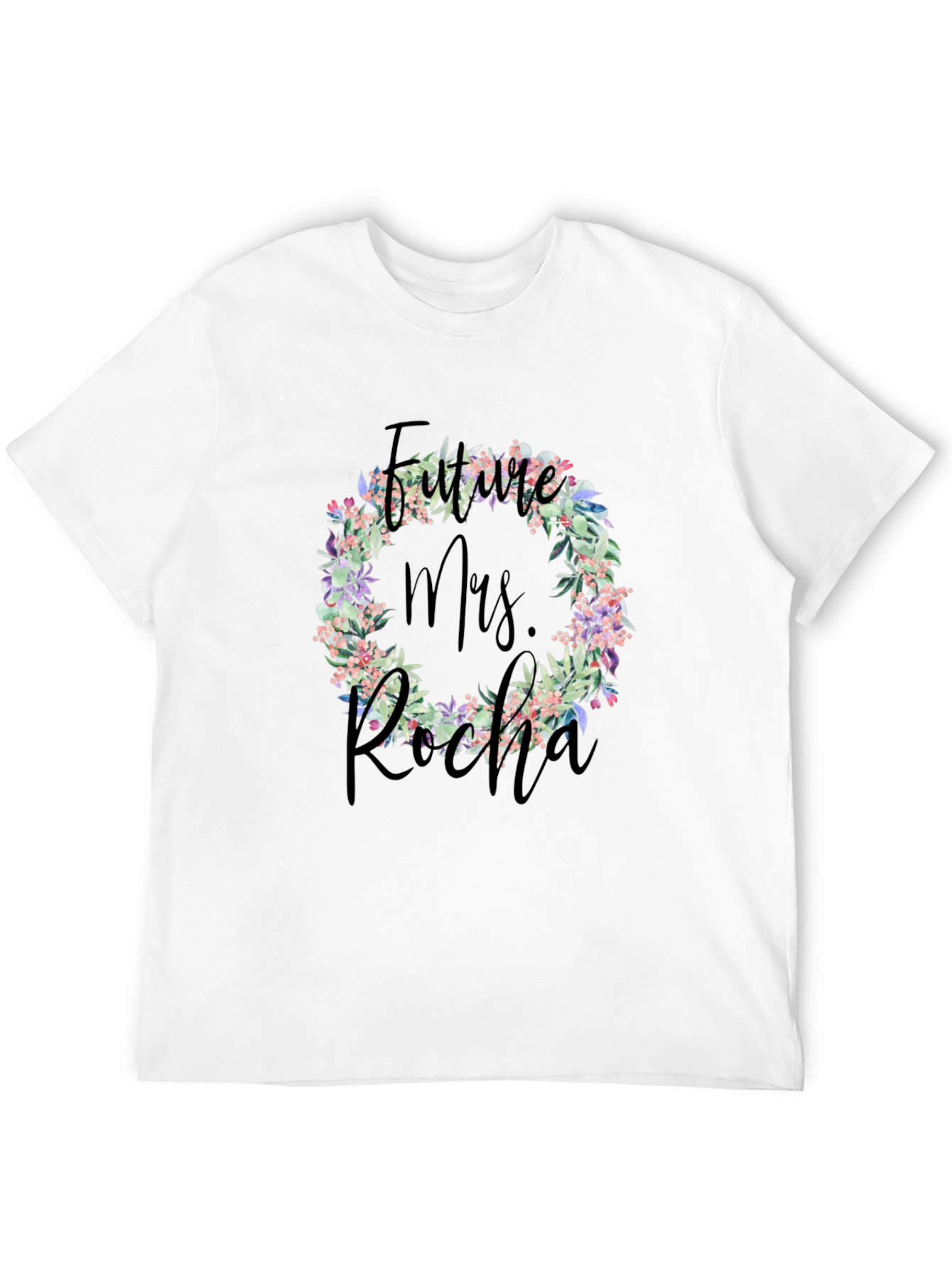 Future Mrs. Rocha Floral Wreath Tee