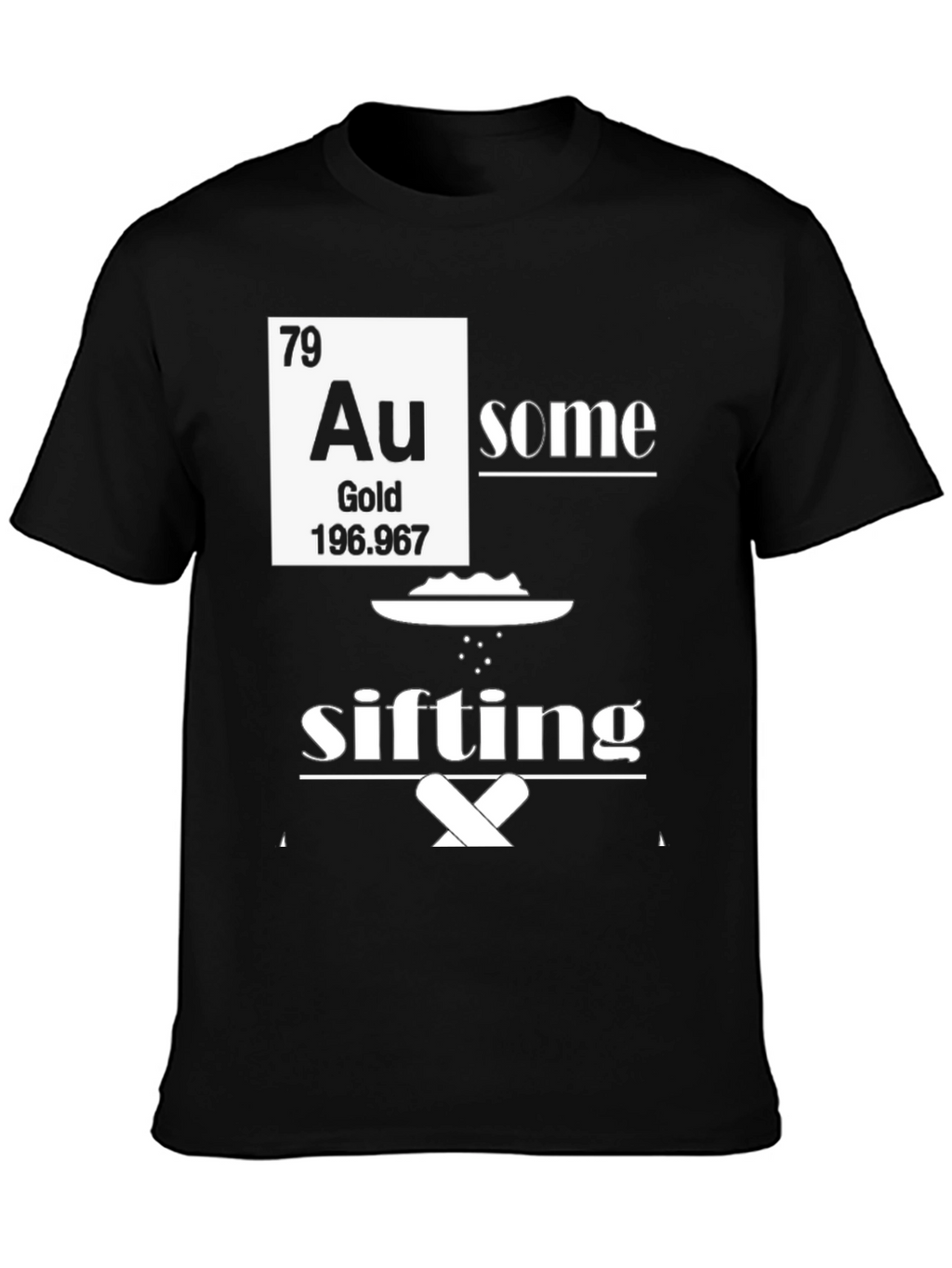Awesome Gold Sifting T-Shirt