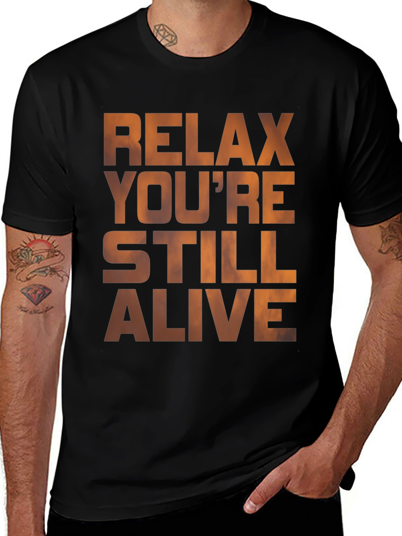 Relax Youre Still Alive Graphic T-Shirt