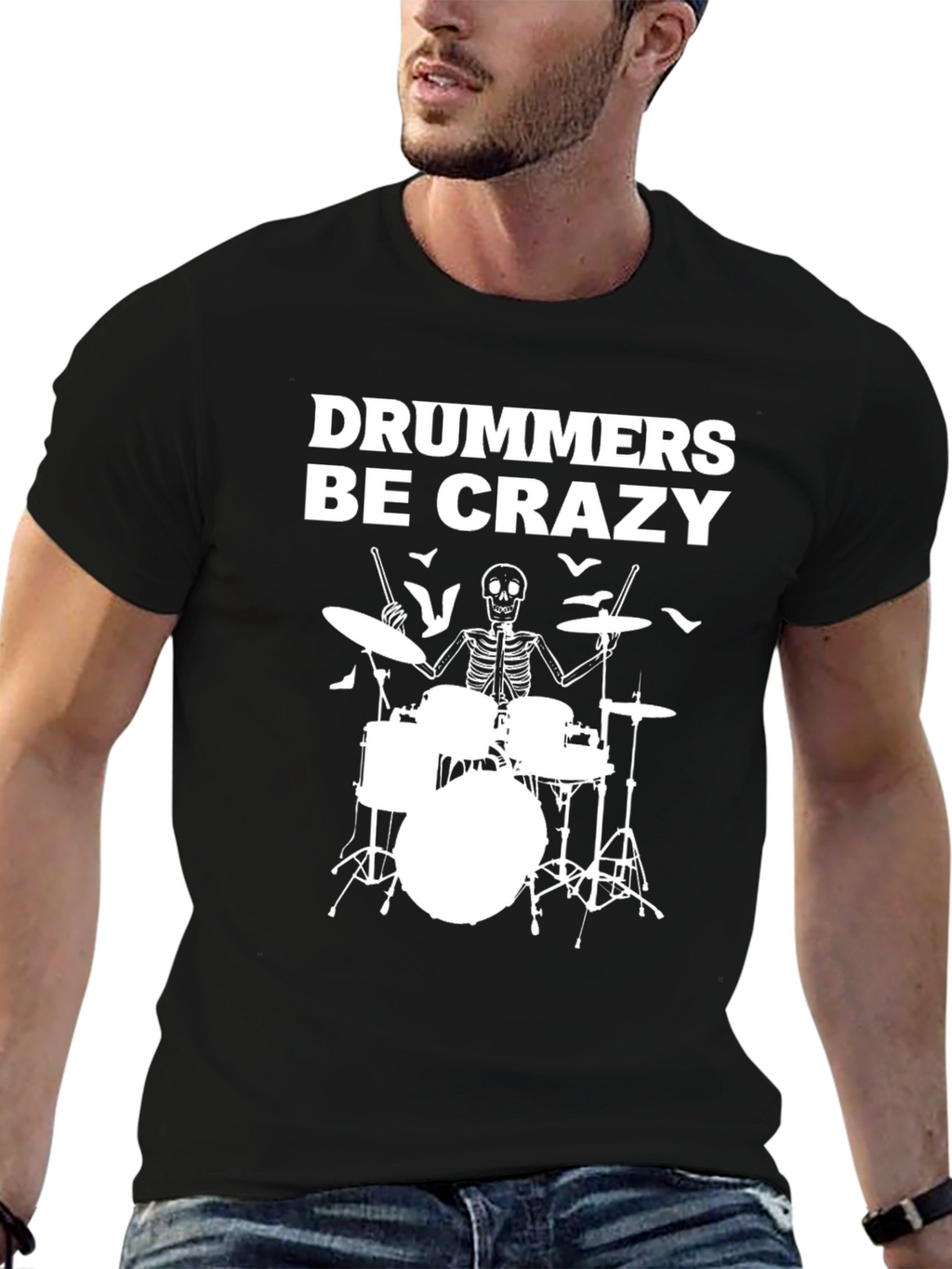 Drummers Be Crazy T-Shirt