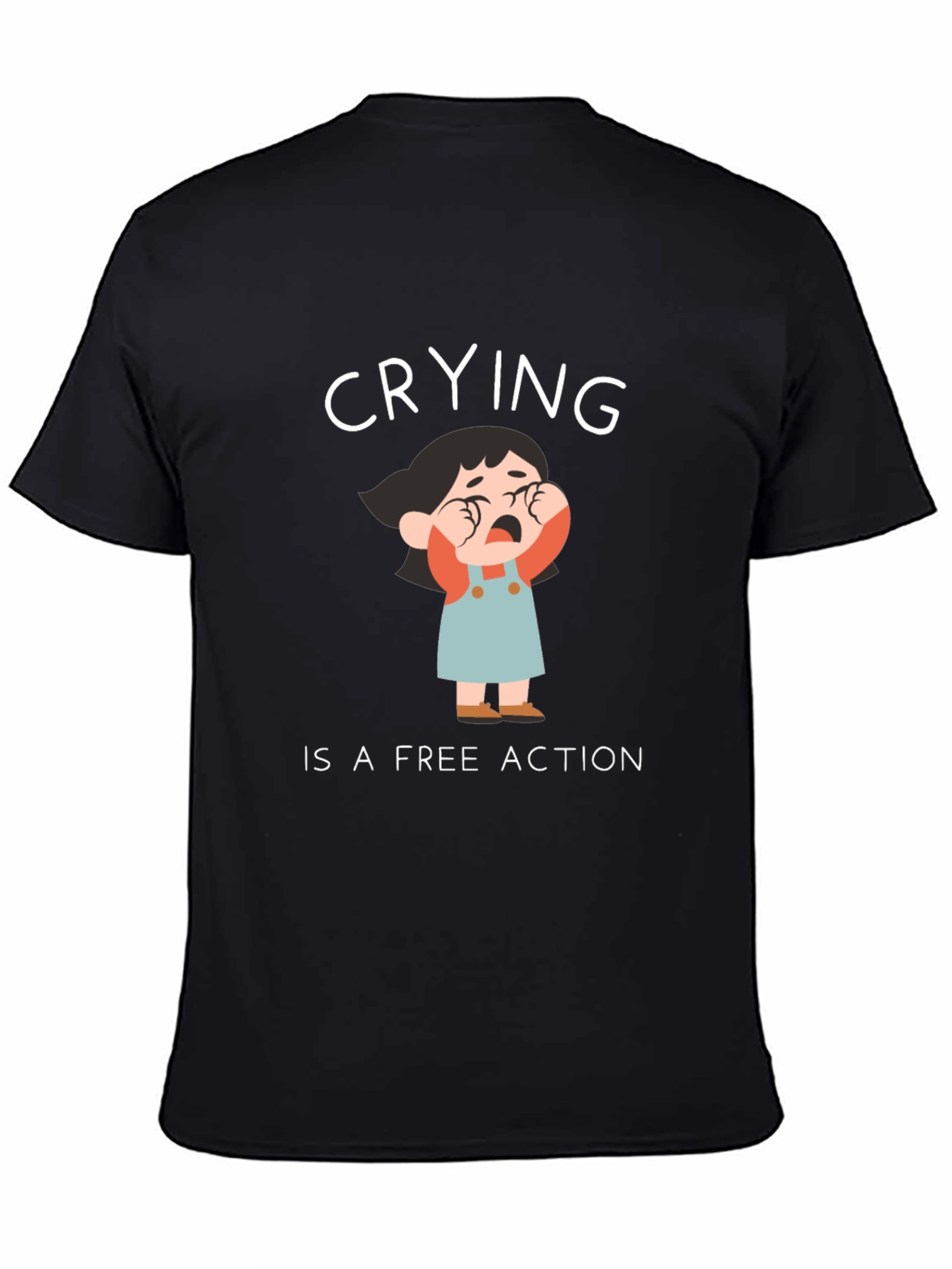 Crying is a Free Action Black T-Shirt