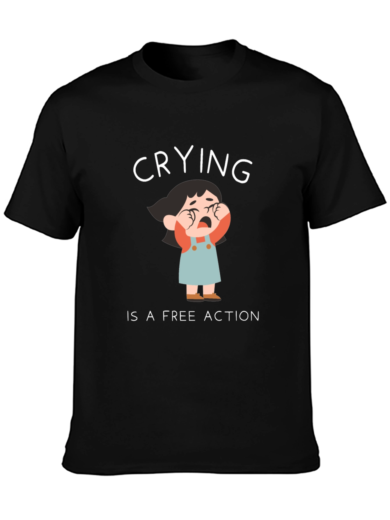 Crying is a Free Action Black T-Shirt