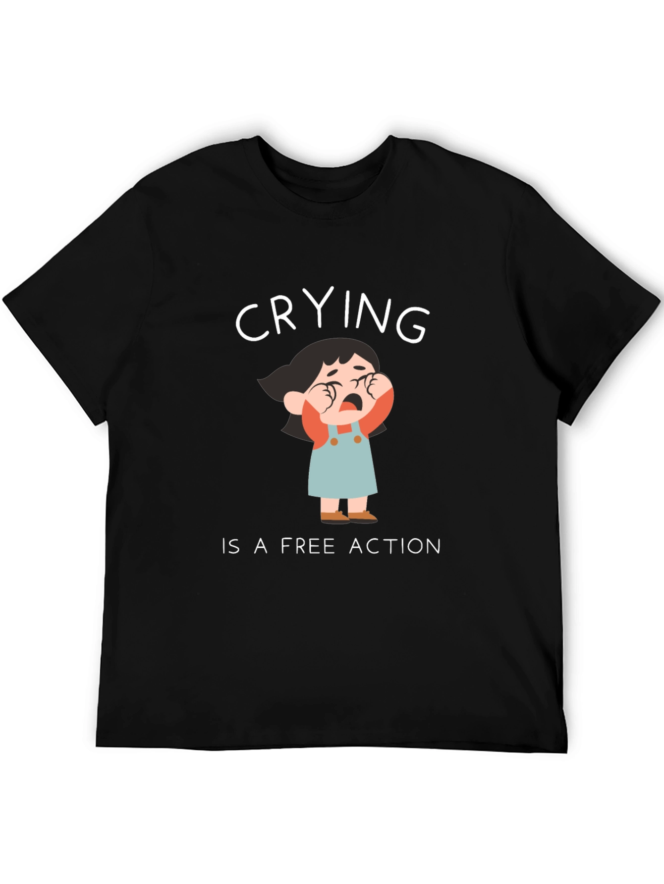 Crying is a Free Action Black T-Shirt