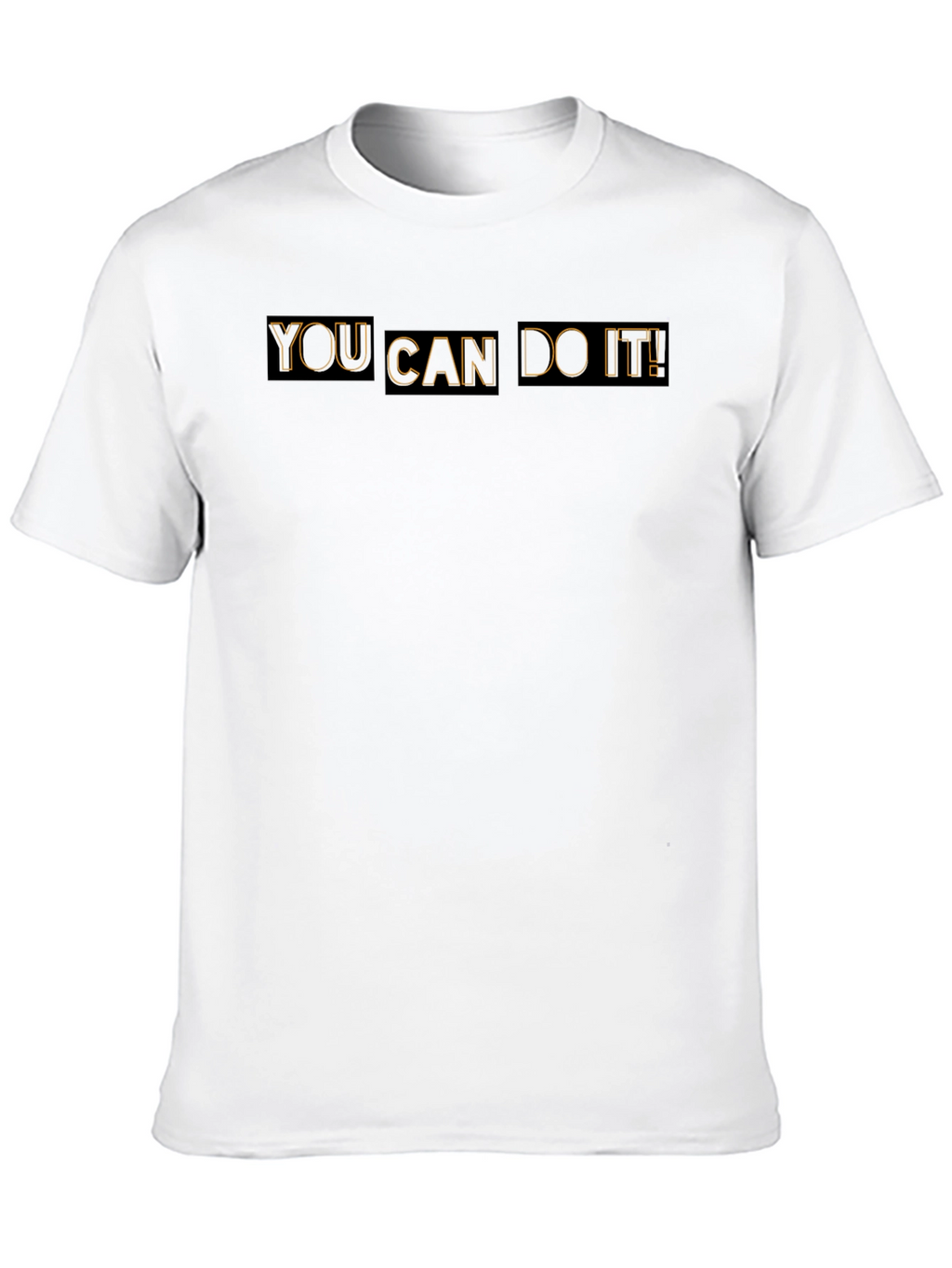 Motivational T-Shirt: You Can Do It!