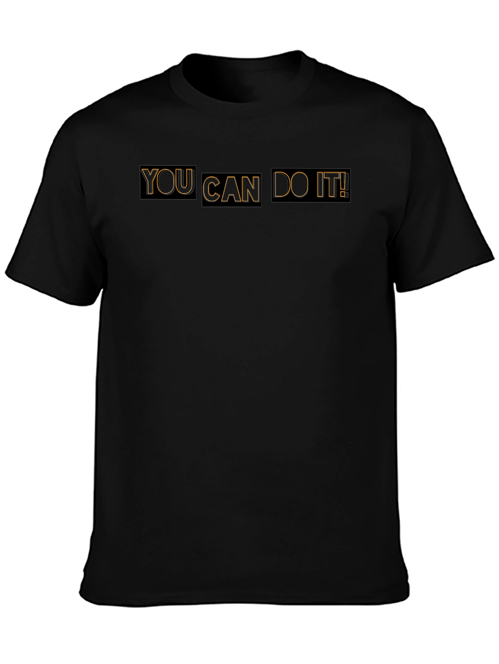 Motivational T-Shirt: You Can Do It!