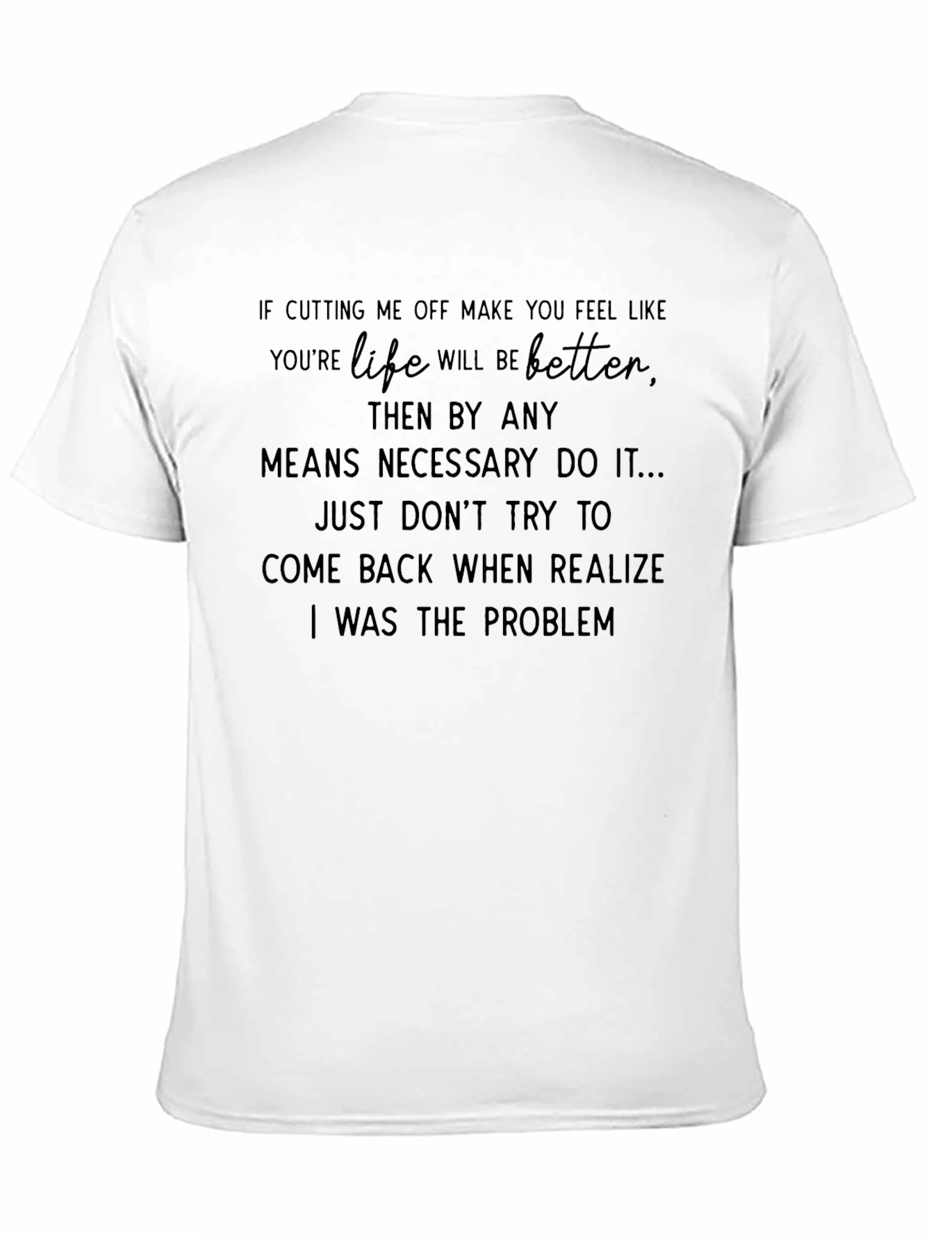Cutting Me Off Graphic Tee