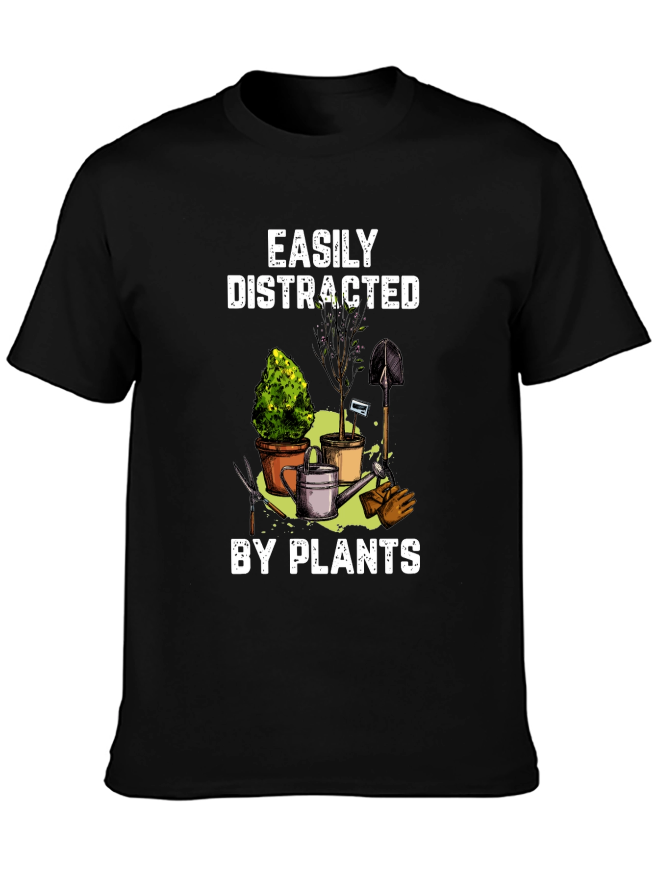 Easily Distracted By Plants T-Shirt