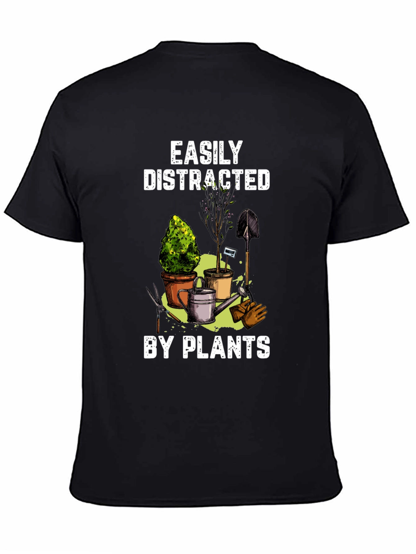 Easily Distracted By Plants T-Shirt
