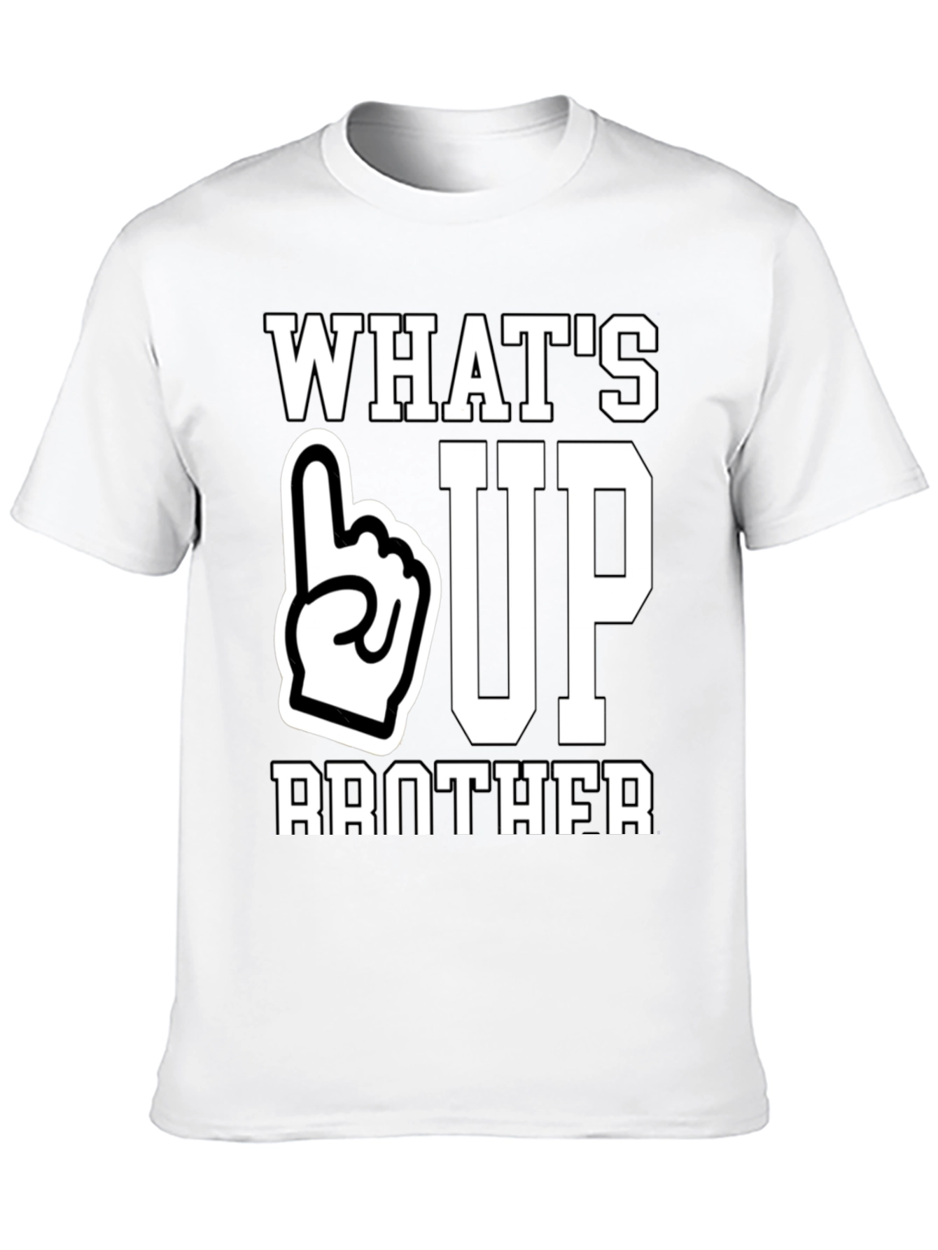 Whats Up Brother T-Shirt