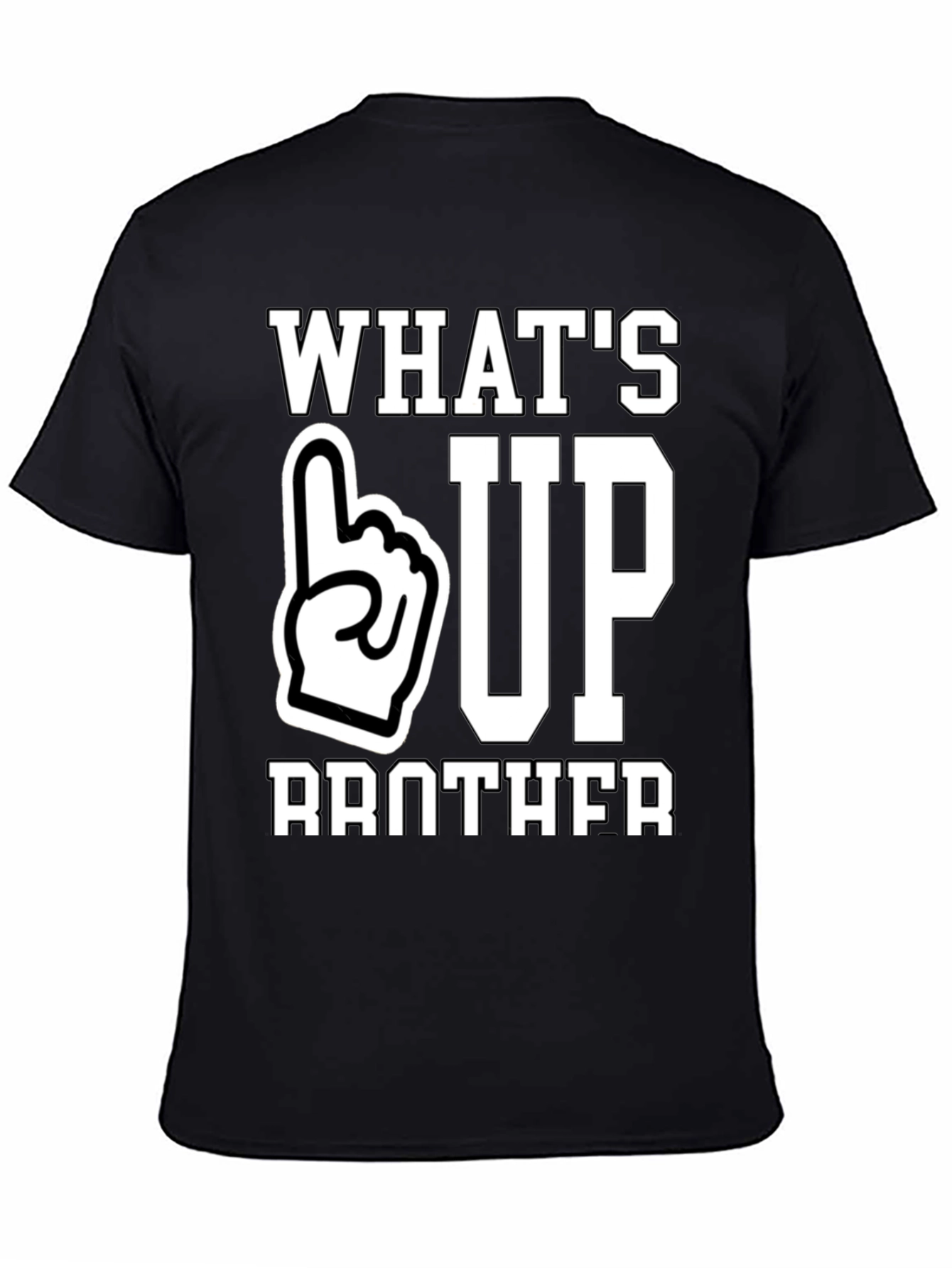 Whats Up Brother T-Shirt