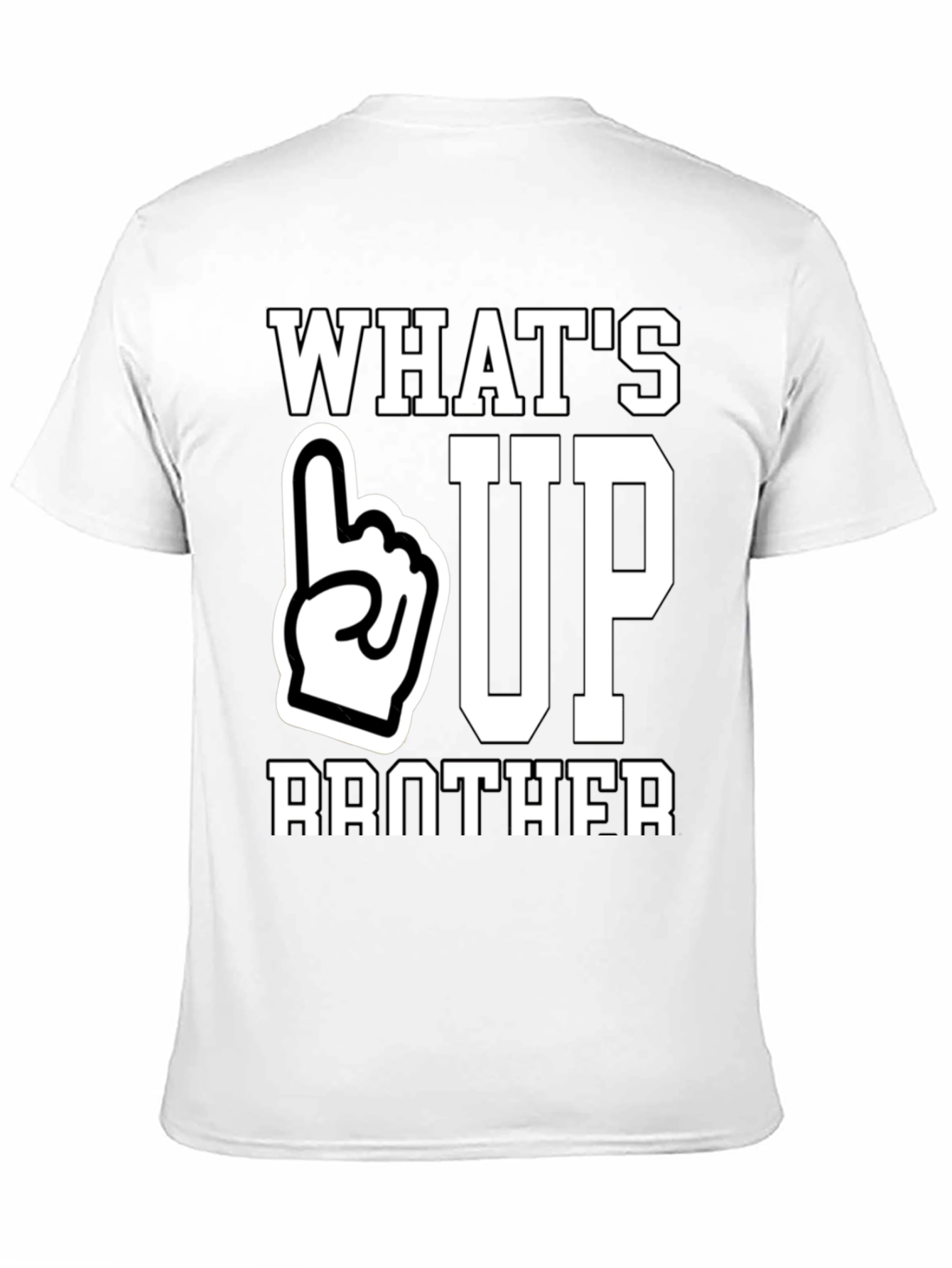 Whats Up Brother T-Shirt
