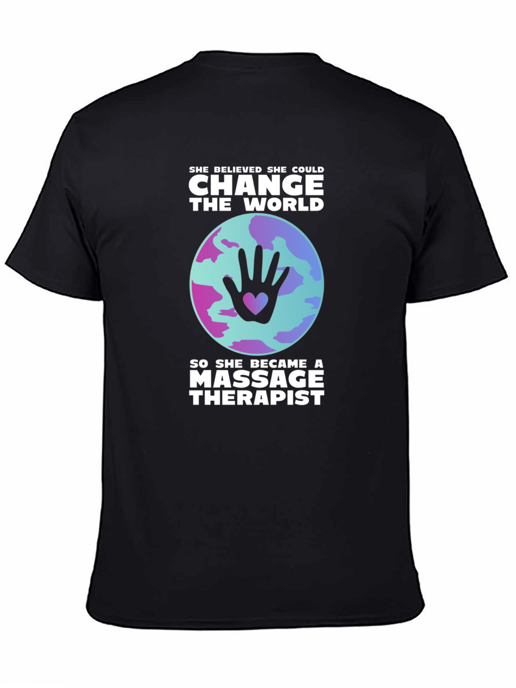 Massage Therapist Change the World T-Shirt