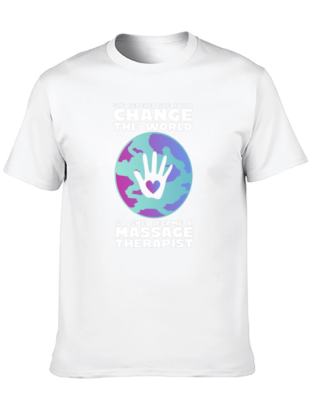 Massage Therapist Change the World T-Shirt