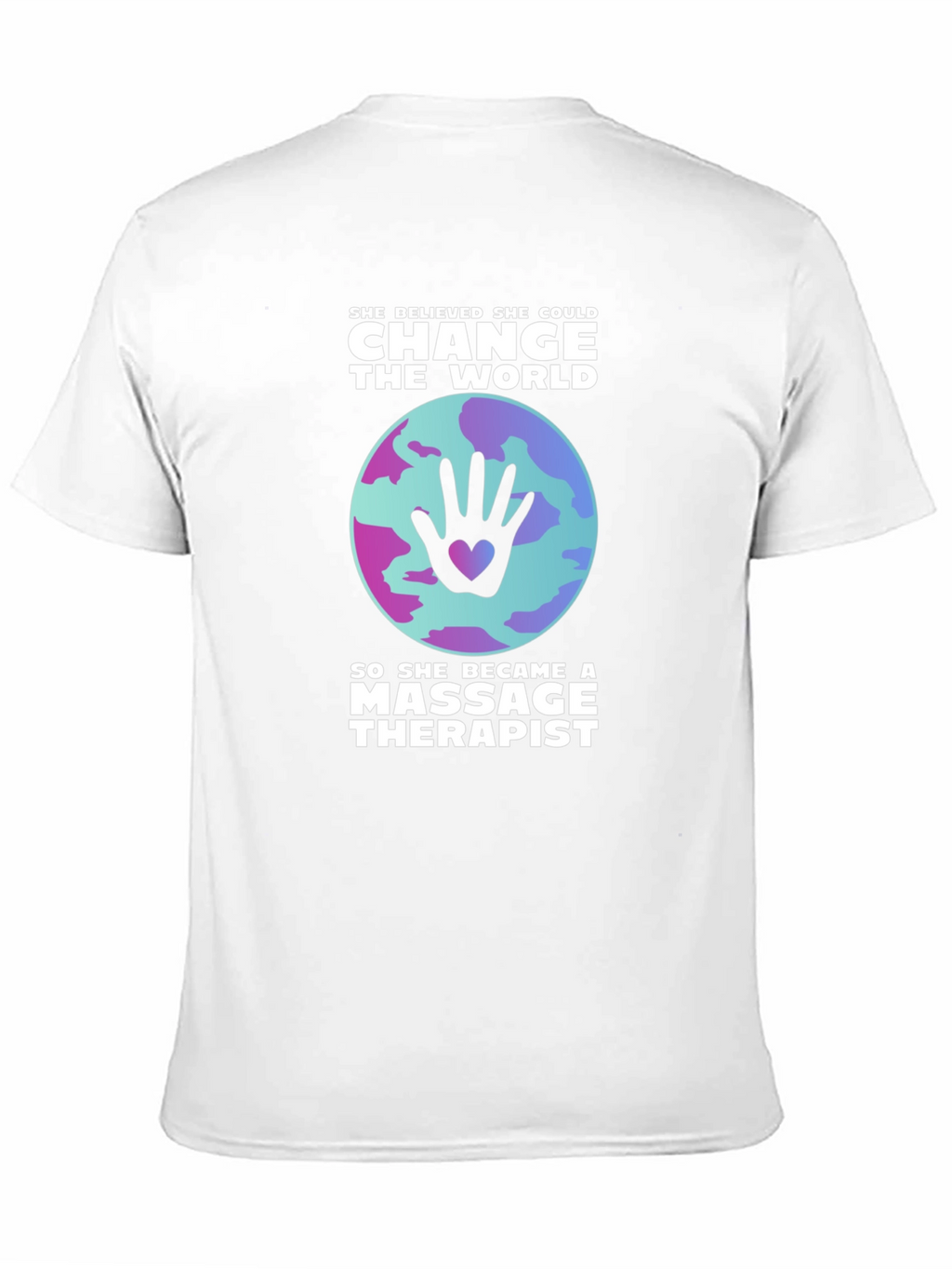 Massage Therapist Change the World T-Shirt