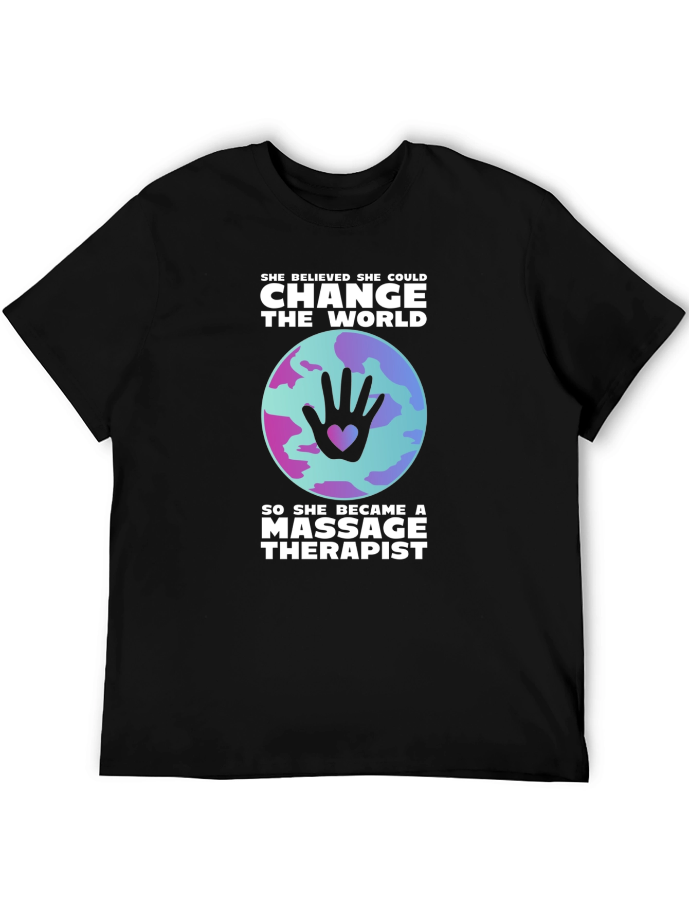 Massage Therapist Change the World T-Shirt